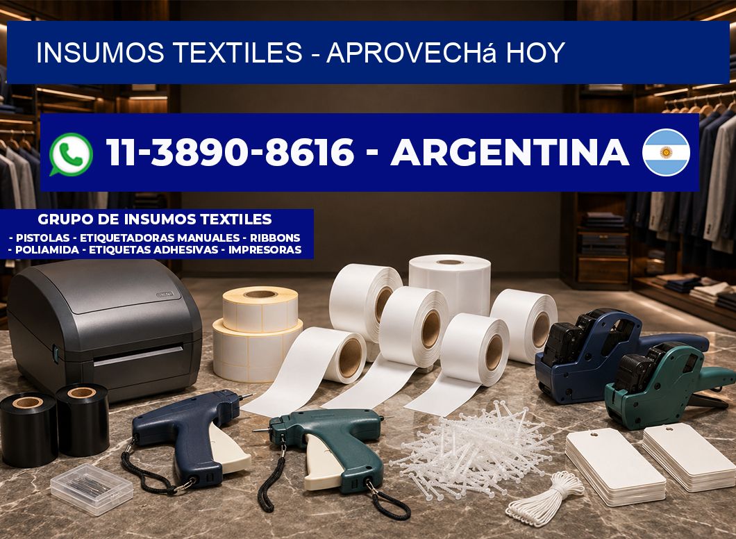 INSUMOS TEXTILES - Aprovechá hoy