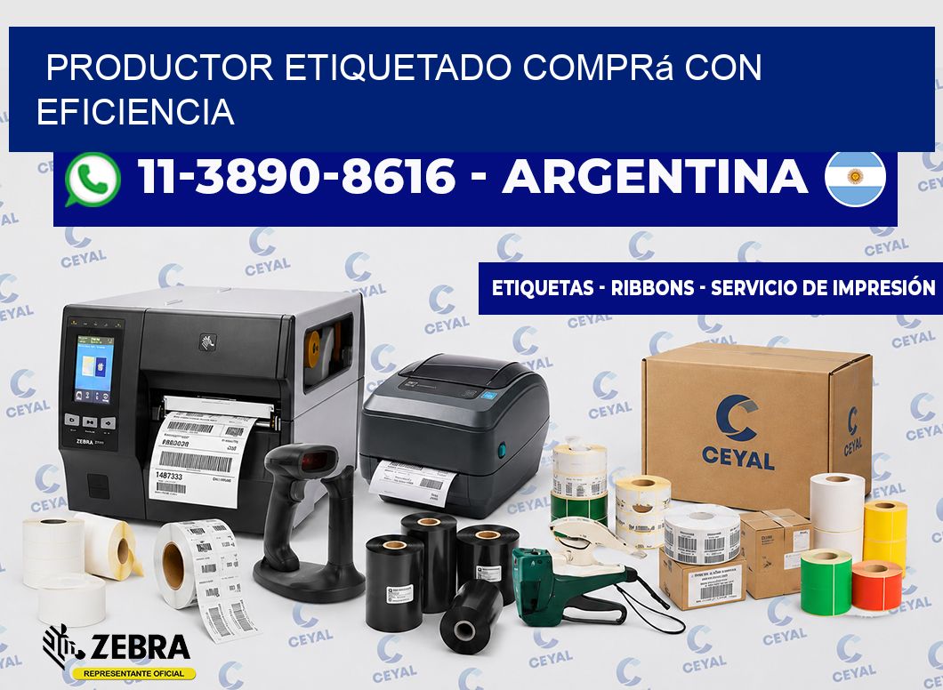 PRODUCTOR ETIQUETADO Comprá con eficiencia