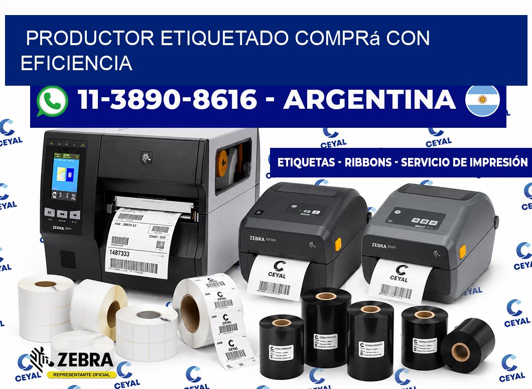 PRODUCTOR ETIQUETADO Comprá con eficiencia