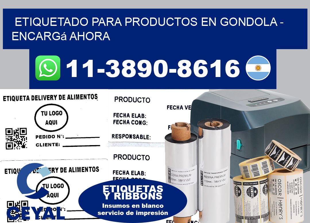 ETIQUETADO PARA PRODUCTOS EN GONDOLA - Encargá ahora