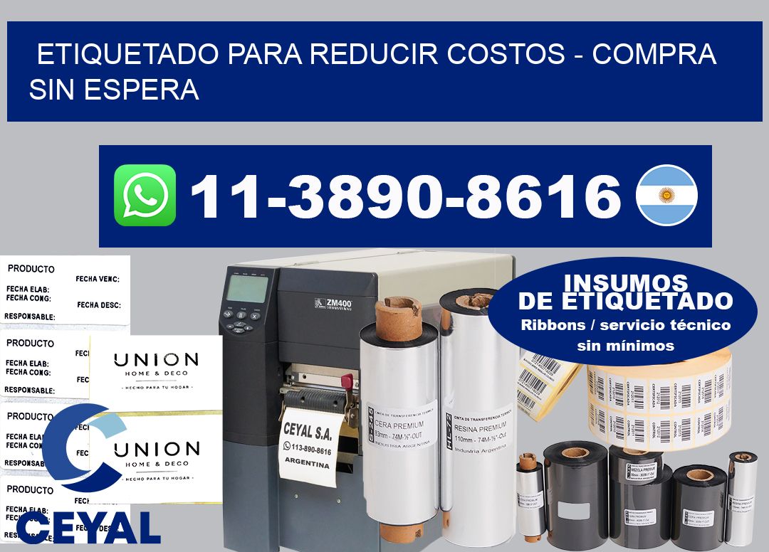 ETIQUETADO PARA REDUCIR COSTOS - Compra sin espera