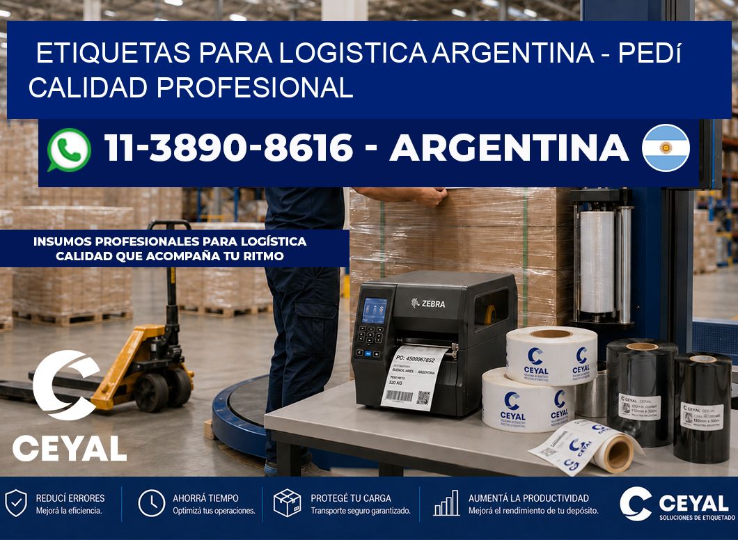 ETIQUETAS PARA LOGISTICA ARGENTINA - Pedí calidad profesional