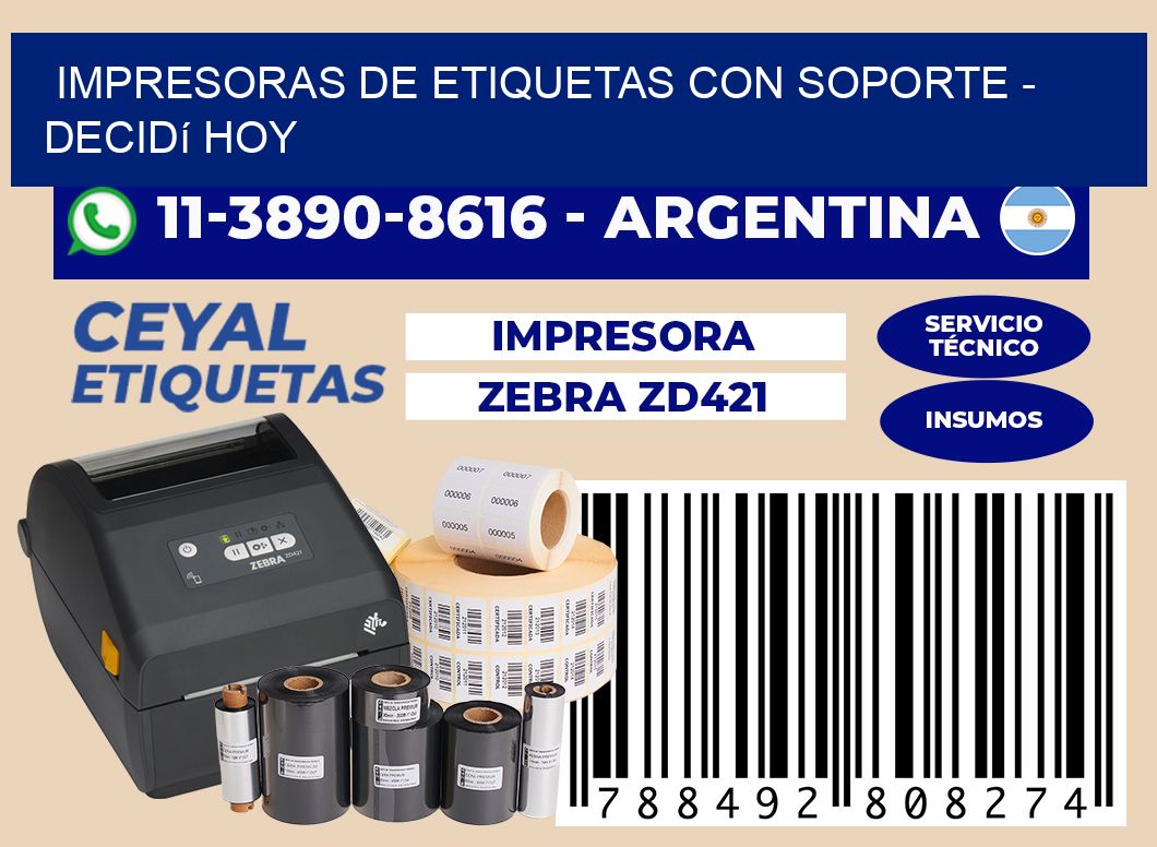 IMPRESORAS DE ETIQUETAS CON SOPORTE - Decidí hoy