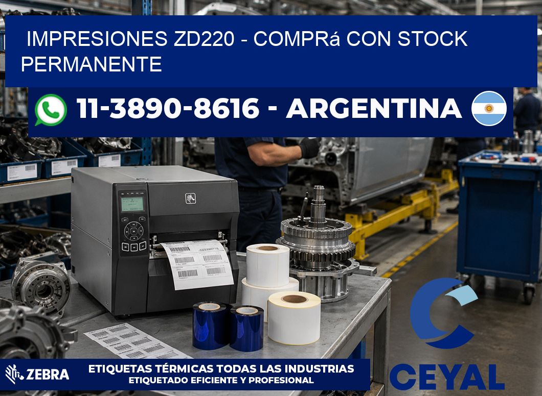 Impresiones ZD220 - Comprá con stock permanente