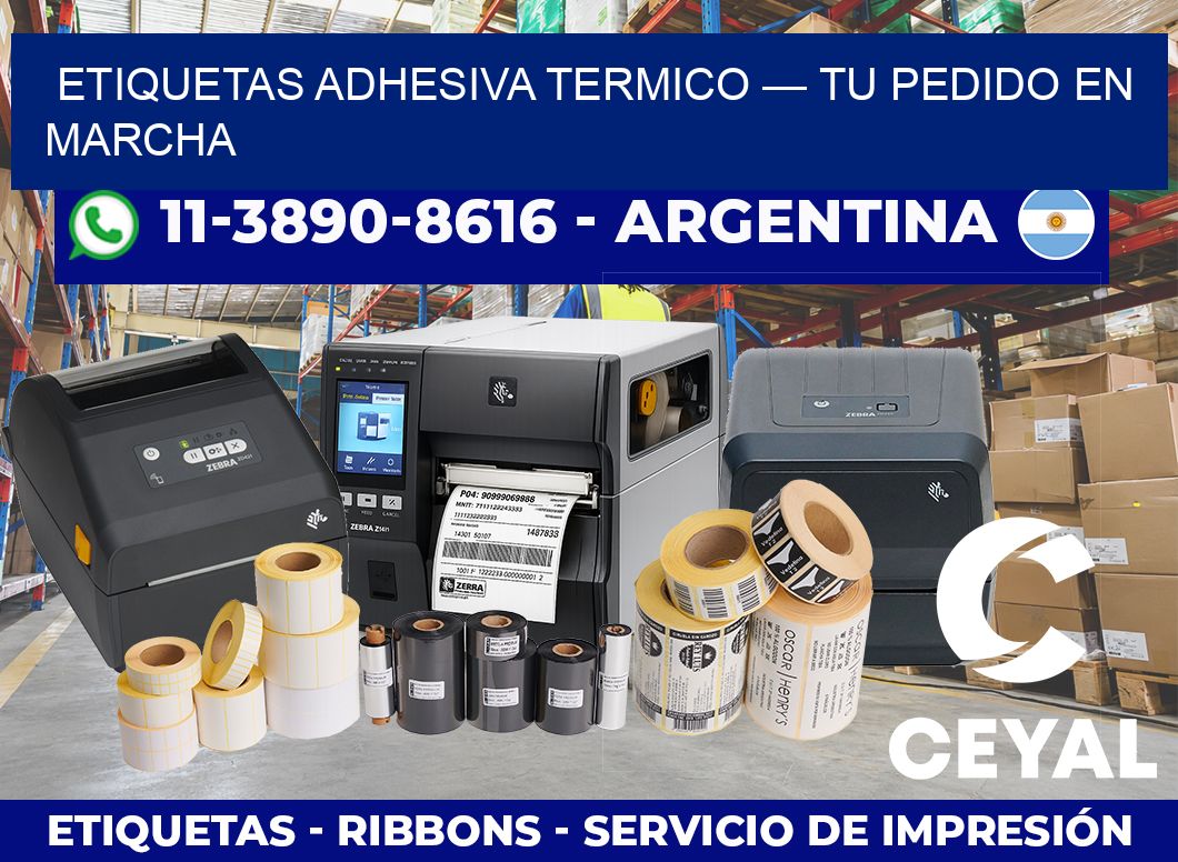 etiquetas adhesiva termico — Tu pedido en marcha